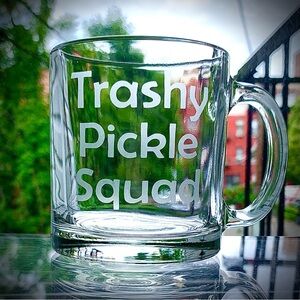 Handcrafted etched mug: Trashy Pickle Squad or Dill Addict